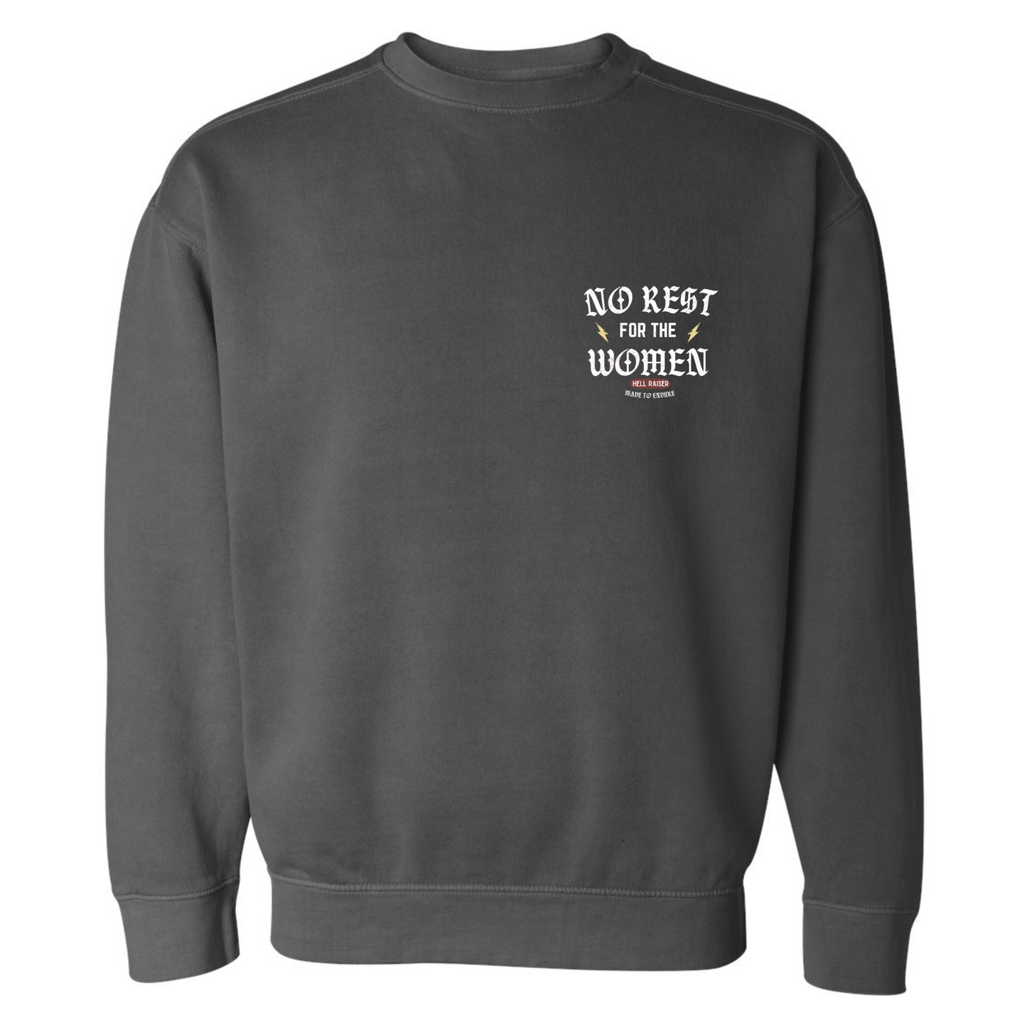 No Rest For The Women Adult Sweatshirt