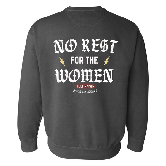 No Rest For The Women Adult Sweatshirt